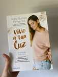 Livro Vive a tua Luz - Inês Nunes Pimentel