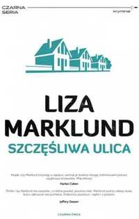 Annika bengtzon t.10 szczęśliwa ulica - Liza Marklund, Elżbieta Frątc