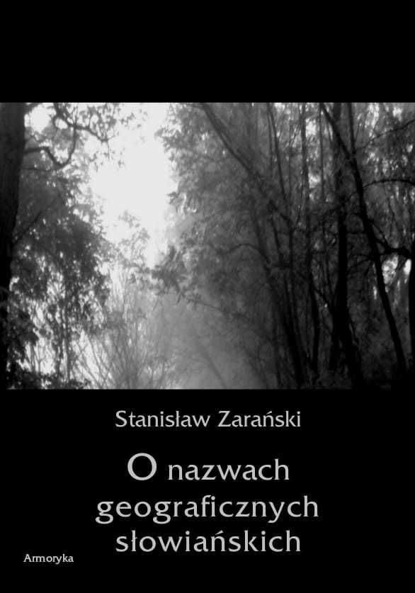 O nazwach geograficznych słowiańskich - Stanisław Zarański