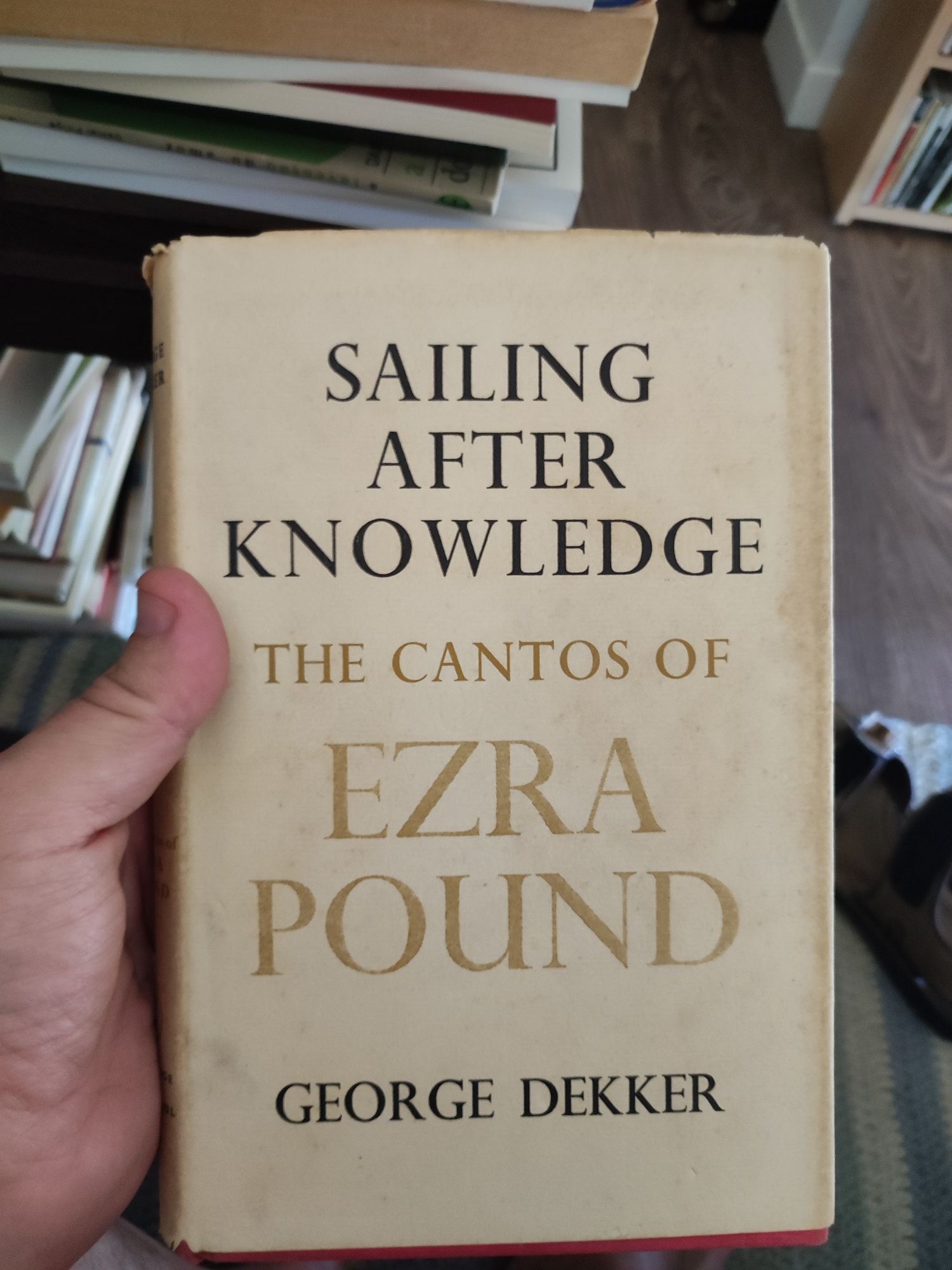 Sailing After Knowledge- The Cantos of Ezra Pound