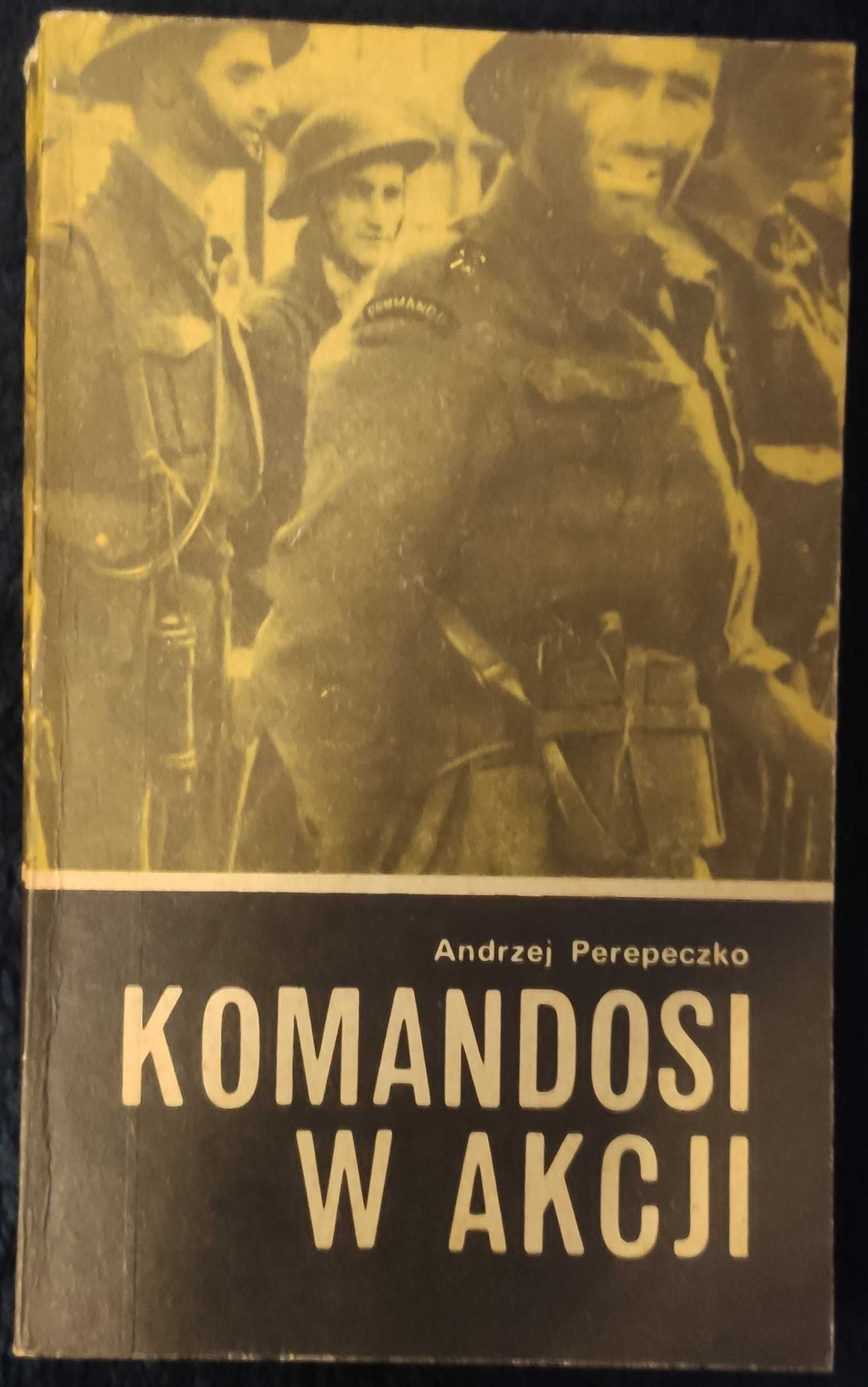 Komandosi w akcji - A. Perepeczko