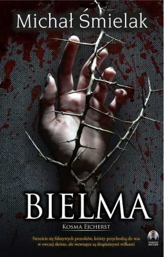 Bielma. Kosma Ejcherst - Michał Śmielak