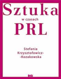 Sztuka w czasach PRL - u - Stefania Krzysztofowicz-Kozakowska