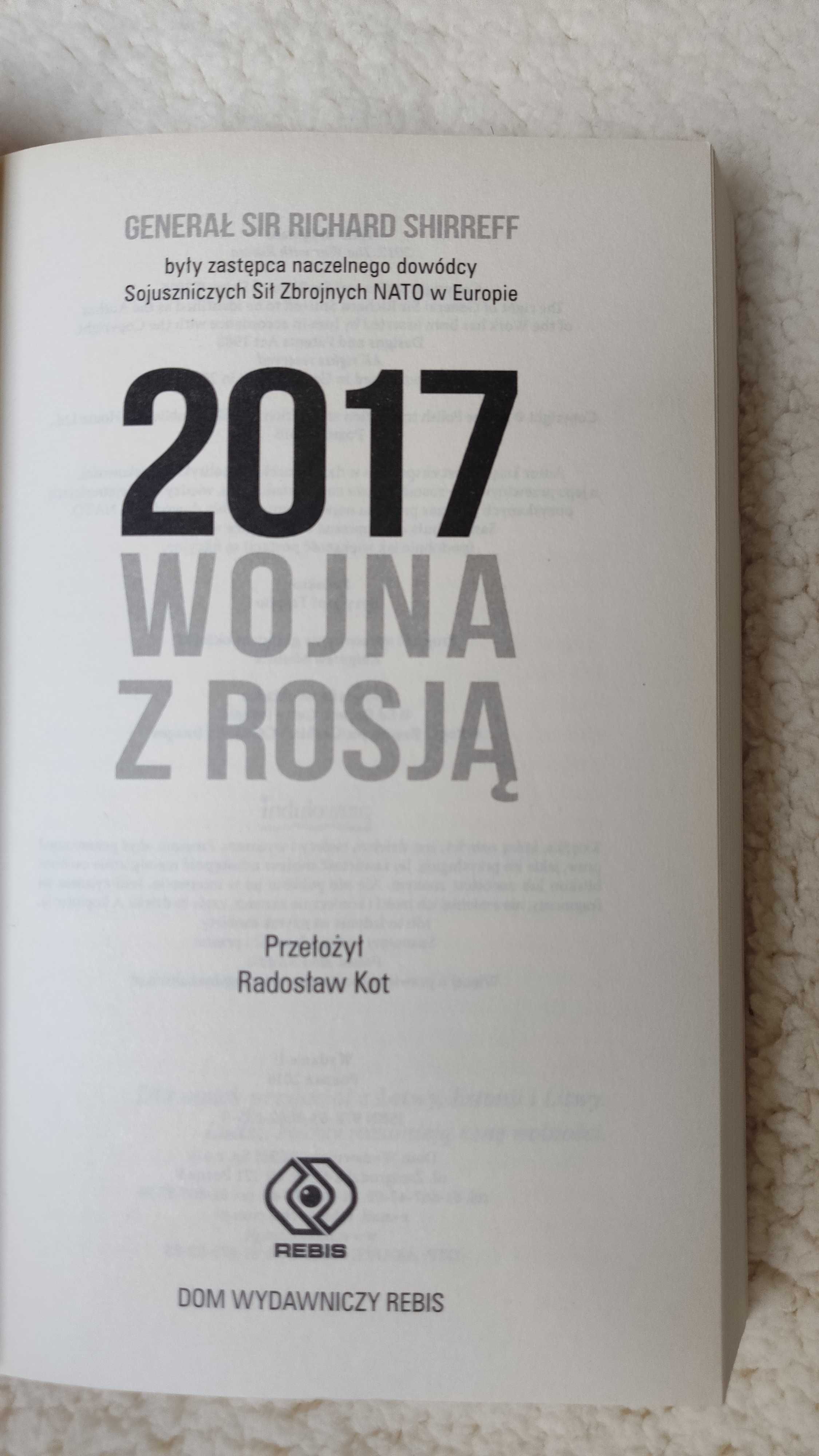 2017 Wojna z Rosją - Richard Shirreff. Nowa