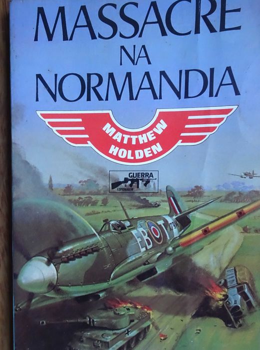 Massacre na Normandia de Matthew Holden