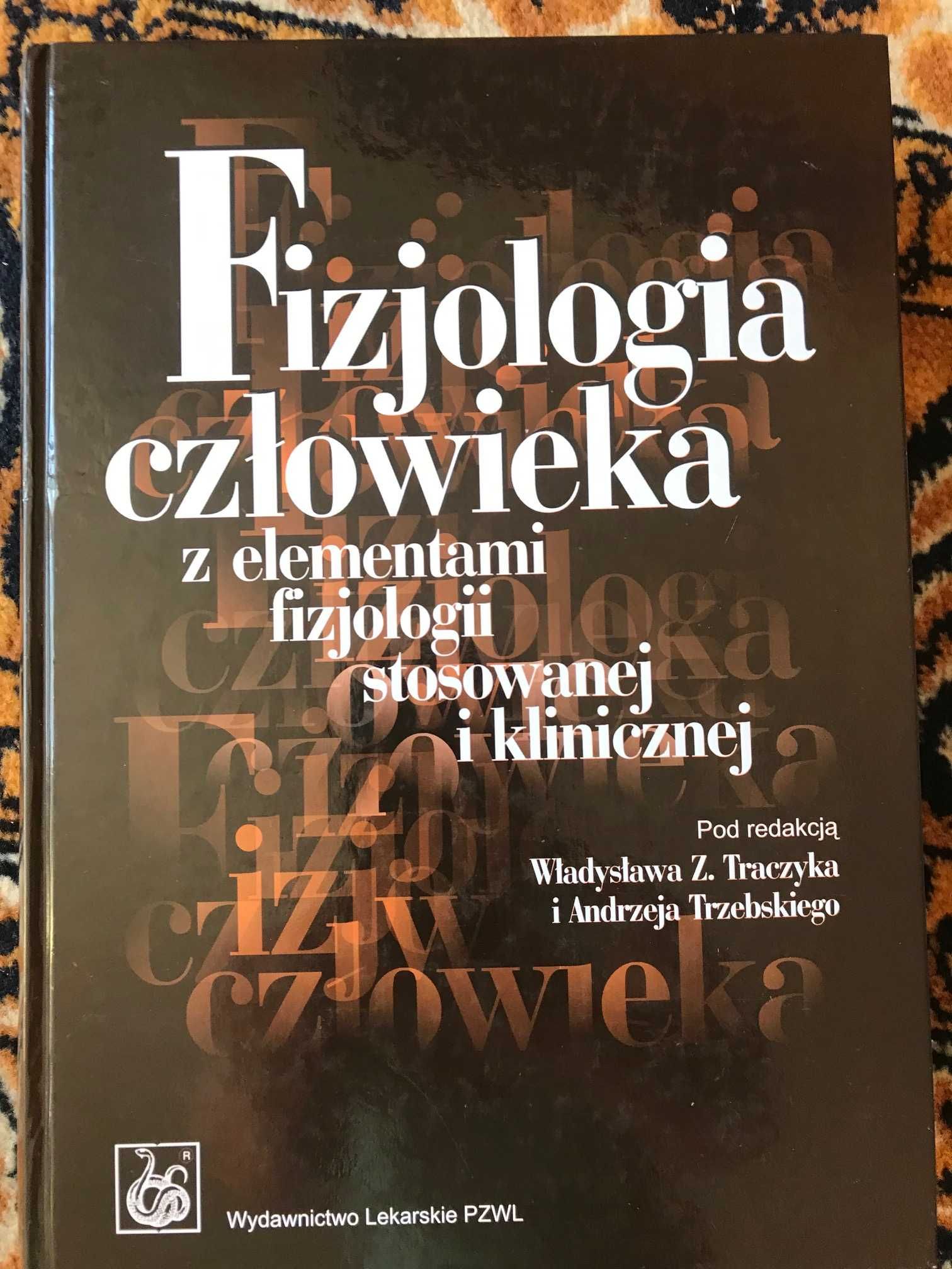 Fizjologia z elementami fizjologii stosowanej i klinicznej Traczyk
