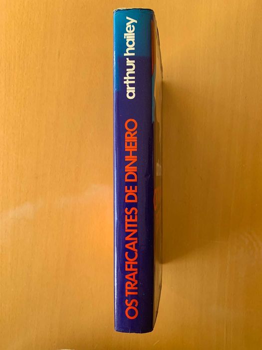 Os Traficantes de Dinheiro - Arthur Hailey