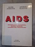 AIDS - epidemiologia, patogeneza, klinika, leczenie, zapobieganie,