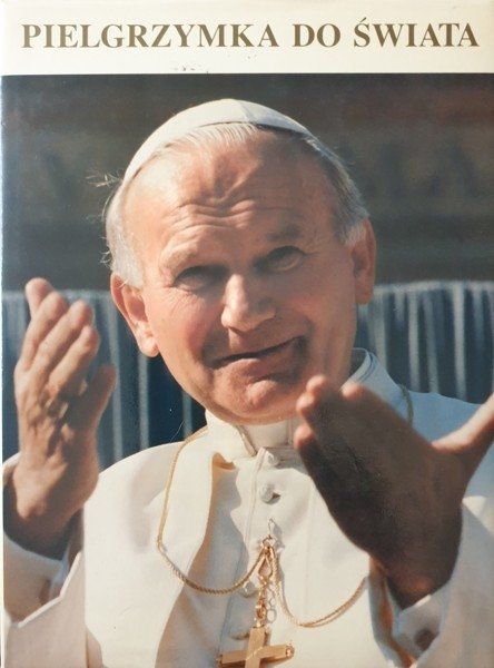 Pielgrzymka Do Świata Mieczysław Maliński