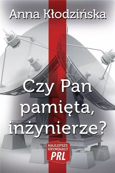 Najlepsze kryminały PRL. Czy Pan pamięta, inżynierze?. Wydawnictwo CM