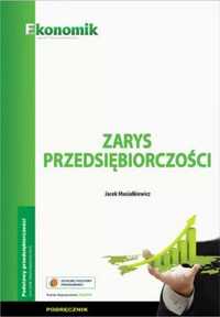Zarys przedsiębiorczości podręcznik EKONOMIK - Jacek Musiałkiewicz