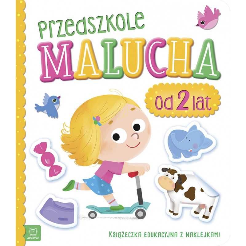 Przedszkole malucha od 2 LAT KSIĄŻECZKA Z NAKLEJKAMI aksjomat
