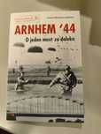 Arnhen'44 o jeden most za daleko Joanna Wieliczka -Szarkowa
