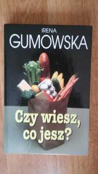 Irena Gumowska "Czy wiesz co jesz?"