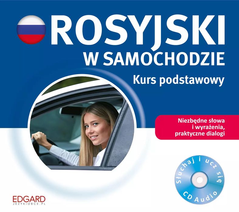 Rosyjski w samochodzie. Kurs podstawowy + CD. Edgard. Nowy Produkt