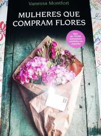 Mulheres que Compram Flores, de Vanessa Monfort