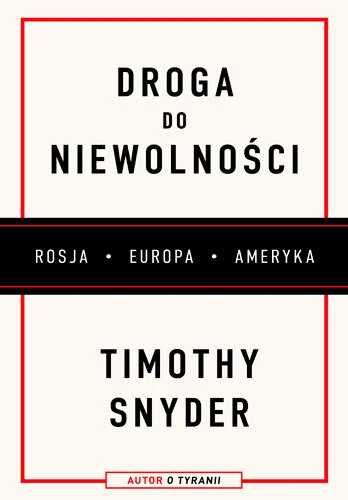 Droga Do Niewolności Snyder Timothy (nowa)