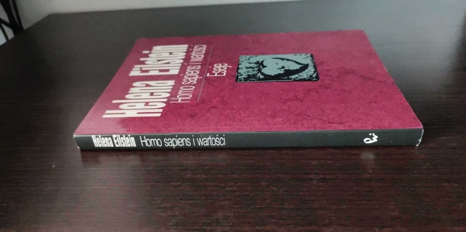 Homo sapiens i wartości. Eseje - Helena Eilstein