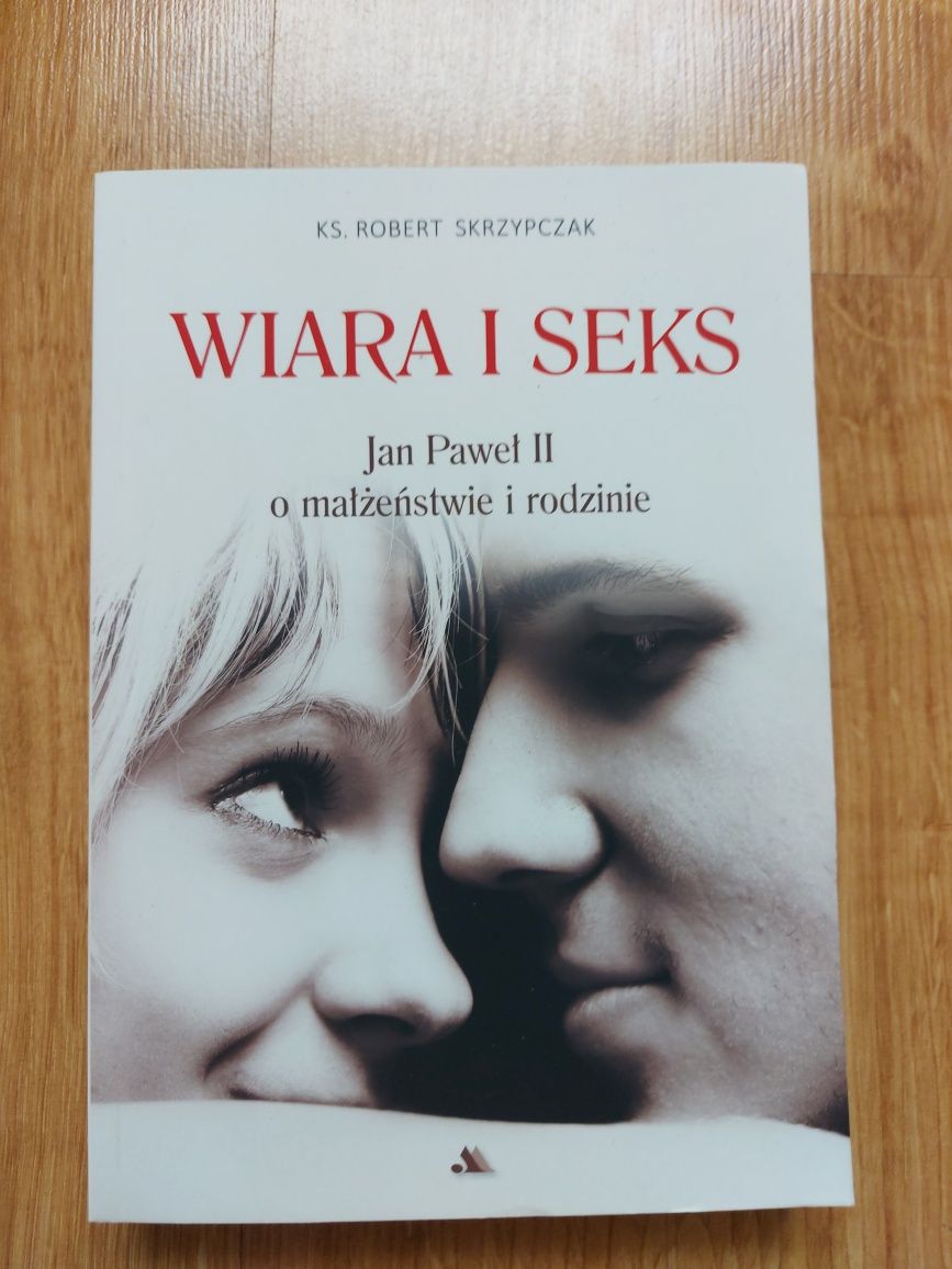 NOWA! Książka: Wiara i seks. Ks. Robert Skrzypczak
