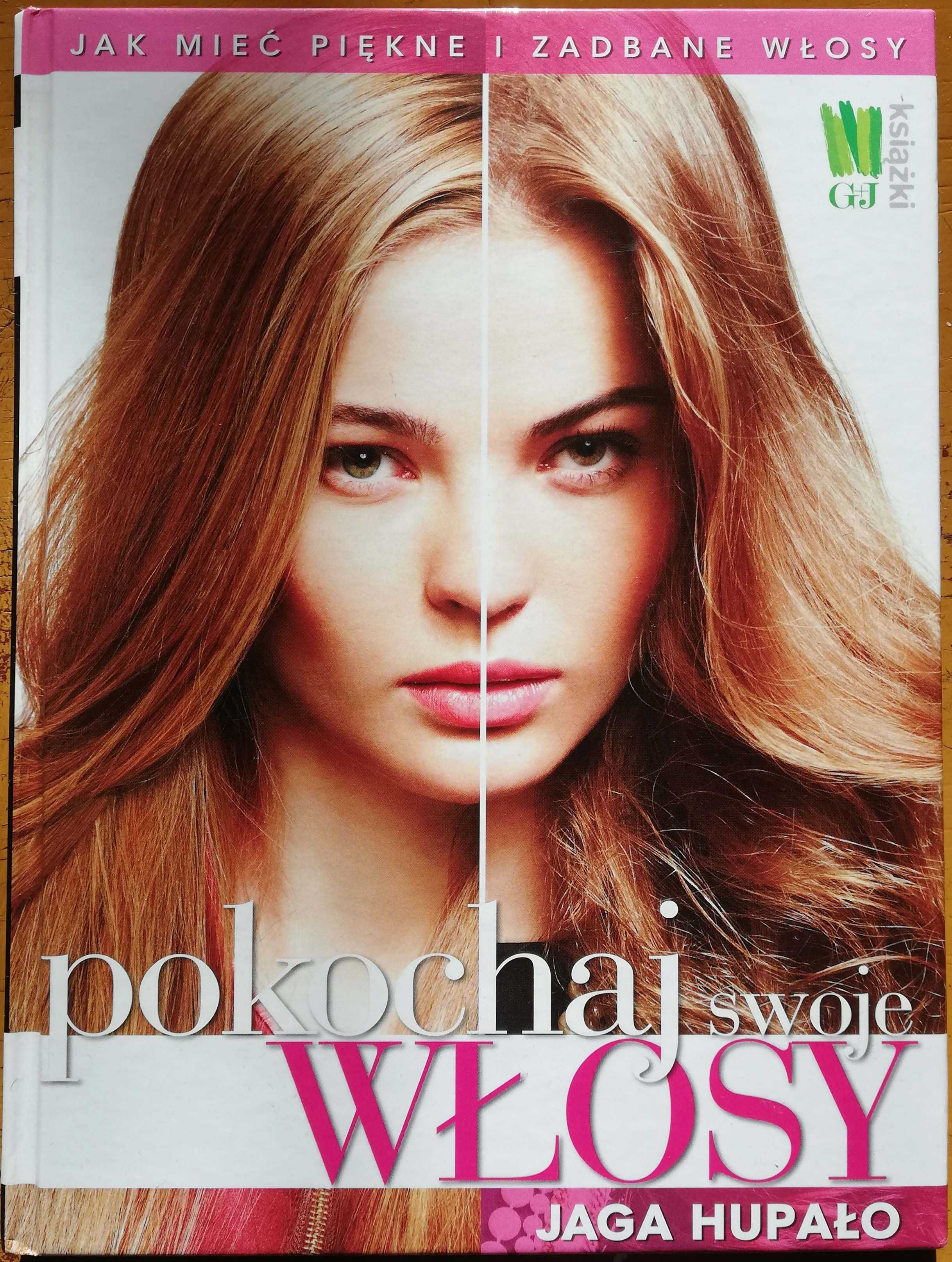 Pokochaj swoje włosy. Jaga Hupało