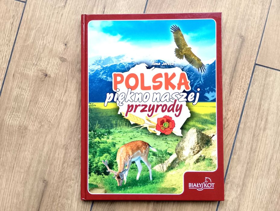 Polska. Piękno naszej przyrody – Ilona Jarosz