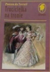 Trucicielka Na Tronie P Du Terrail