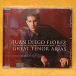 Juan Diego Florez - Great Tenor Arias - płyta CD nowa folia