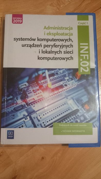 Administracja i eksploatacja systemów INF.02 część 1