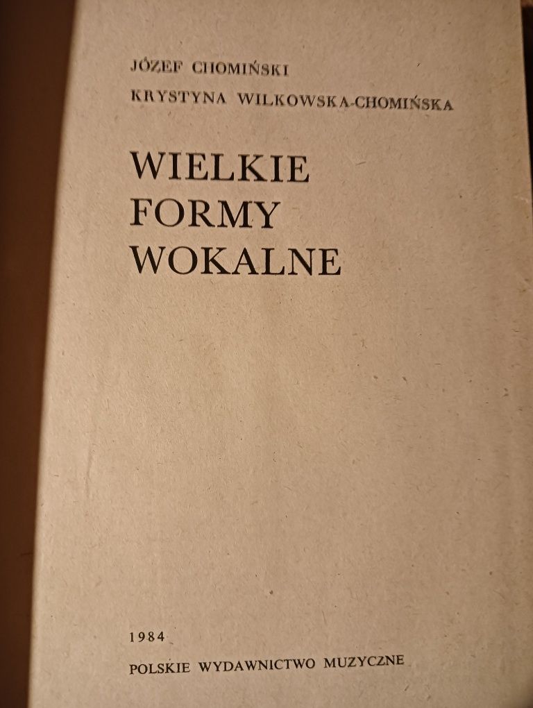 Wielkie formy wokalne. J. Chomiński.Podręcznik