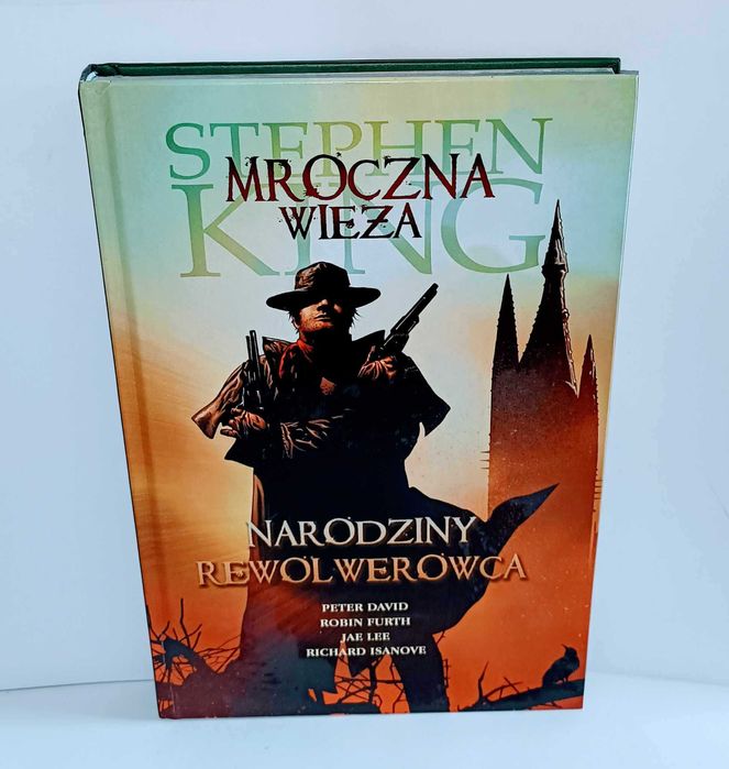 Stephen King - Narodziny rewolwerowca Mroczna wieża