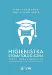 Higienistka stomatologiczna Testy egzaminacyjne. PZWL