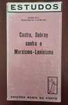 Antoine Petit - Castro, Debray contra o Marxismo-Leninismo