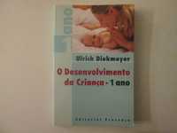 O desenvolvimento da criança- 1 ano- Ulrich Diekmeyer
