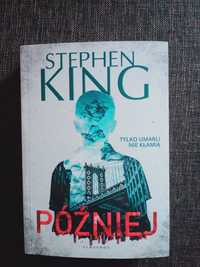 Stephen King Później jak nowa