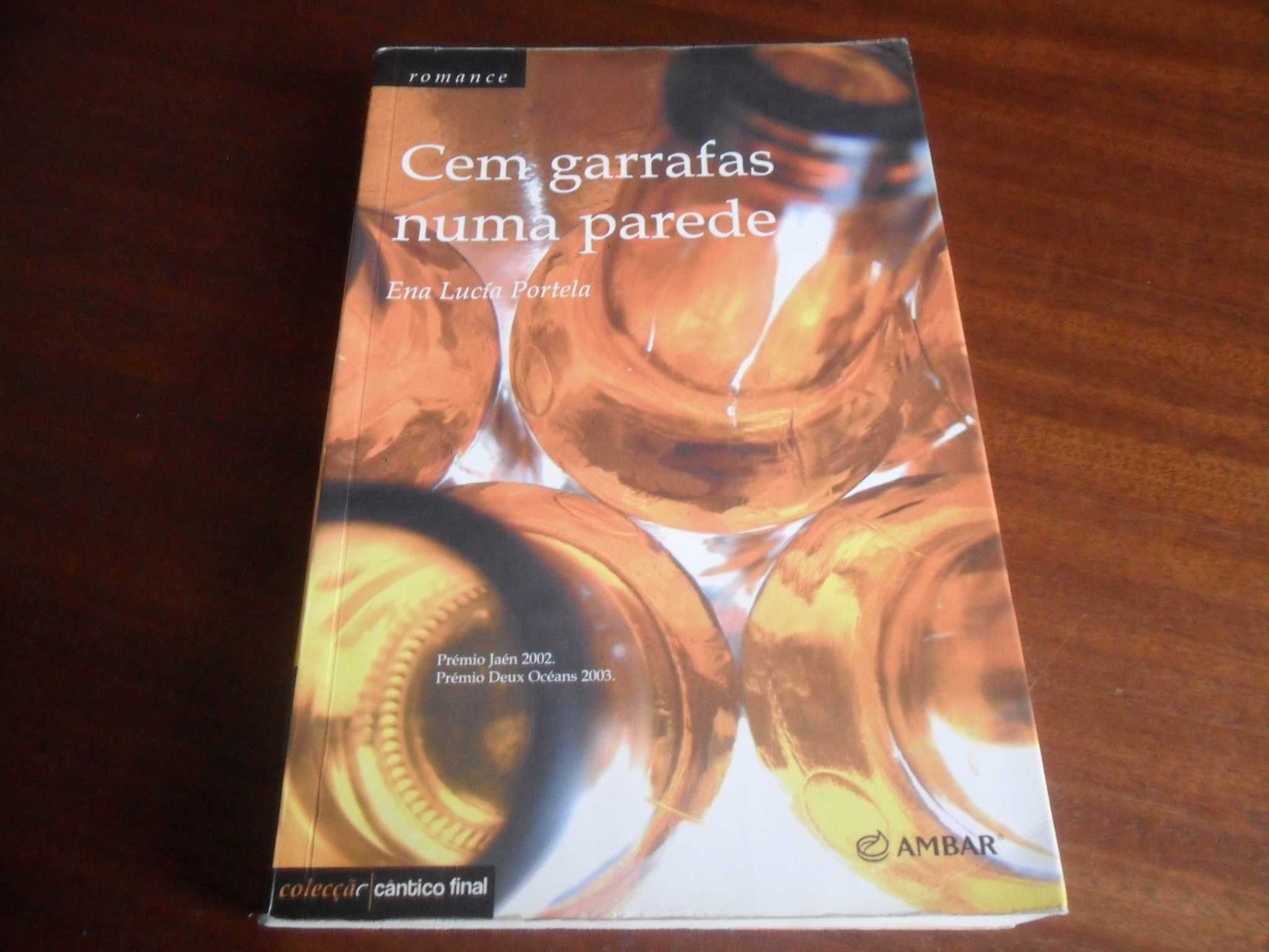 "Cem Garrafas Numa Parede" de Ena Lucía Portela - 1ª Edição de 2004