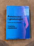 Położnictwo i ginekologia Tadeusza Pisarskiego