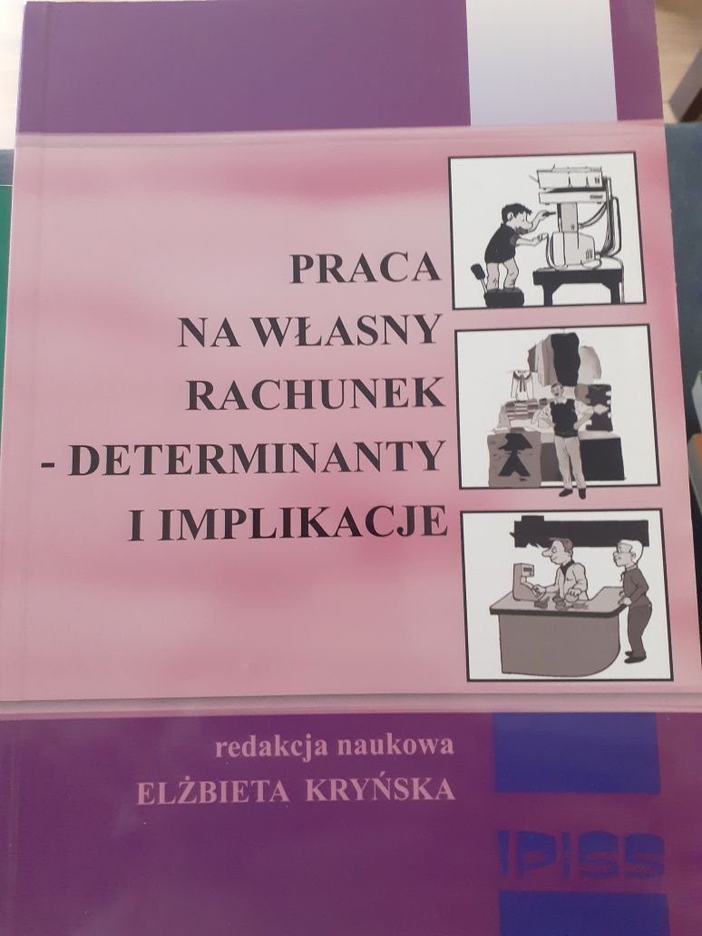 Praca na własny rachunek - determinanty i implikacje