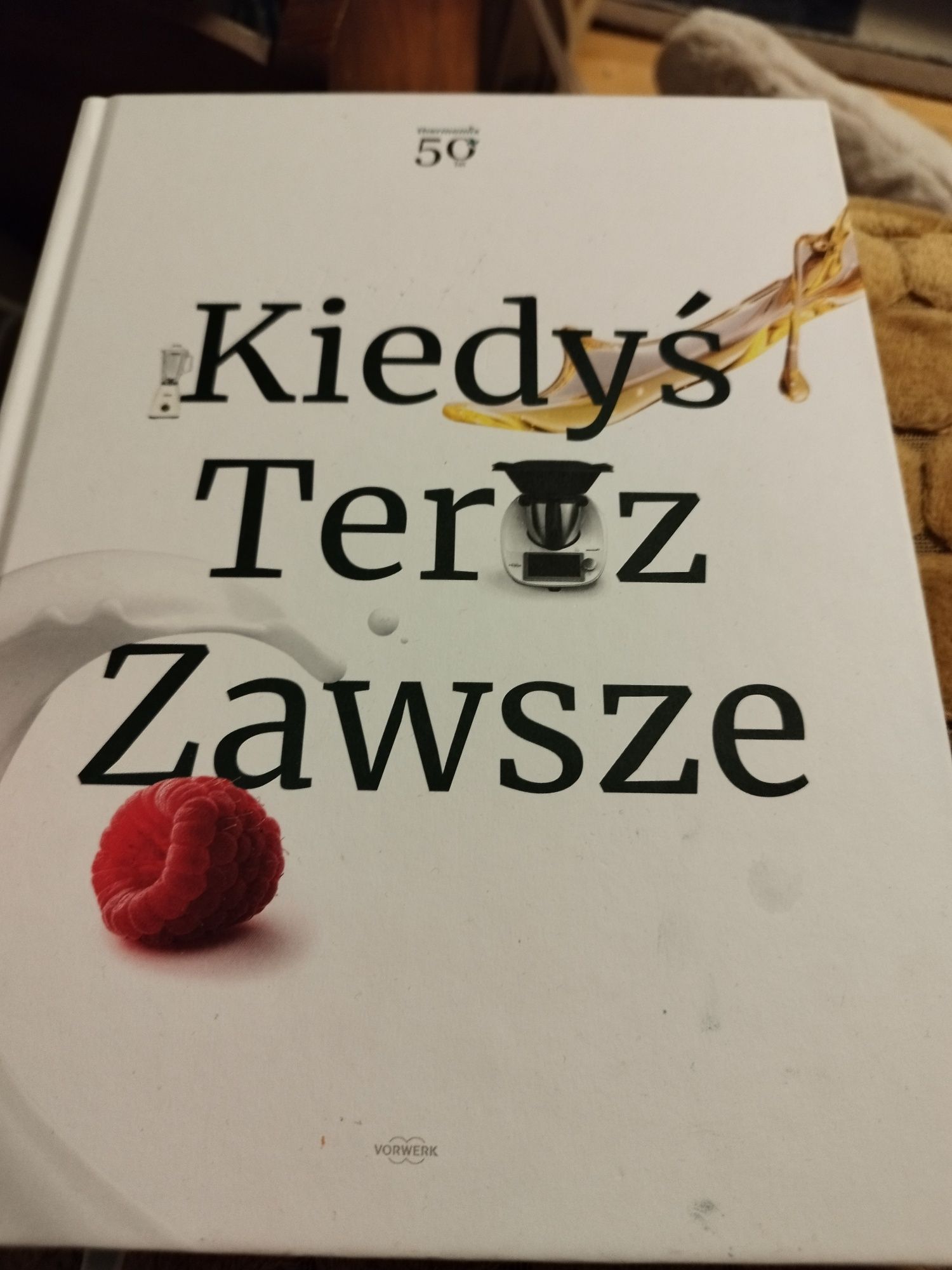 Kiedyś teraz zawsze thermimix książka 50 lat