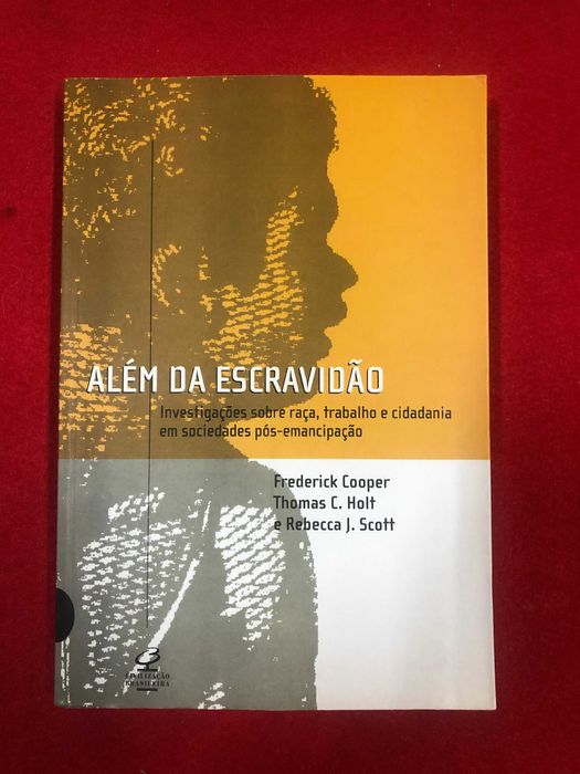 Além da escravidão - Frederick Cooper, ...