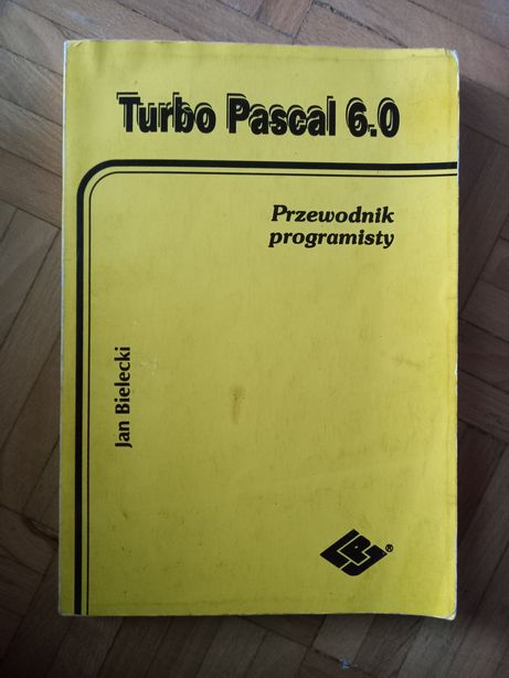 Turbo Pascal 6.0. Przewodnik programisty - Jan Bielecki