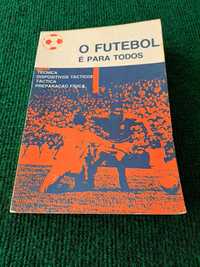 O Futebol é para Todos - Rui Silva