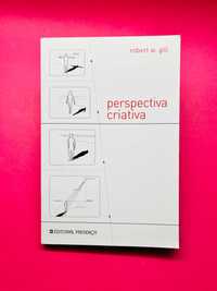 Perspectiva Criativa - Robert W. Gill