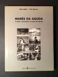 MARÉS DA AGUDA - 1a edição - No 416 - Mike Weber