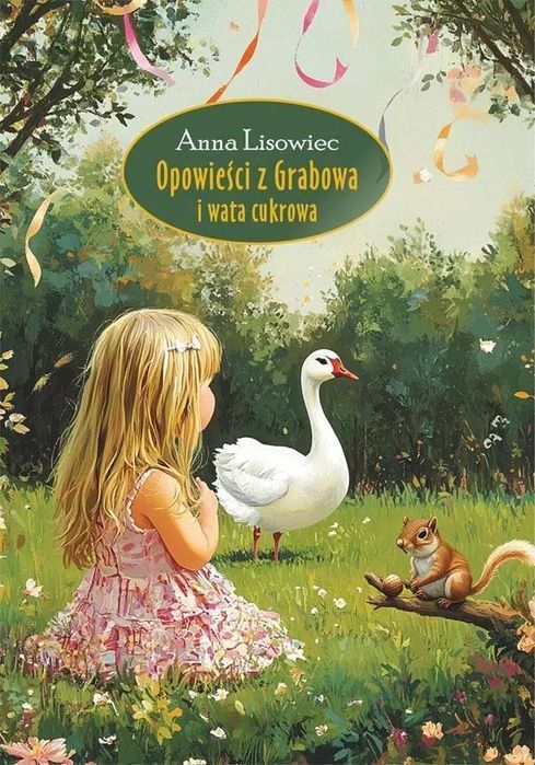 Opowieści z Grabowa i wata cukrowa. Sowello