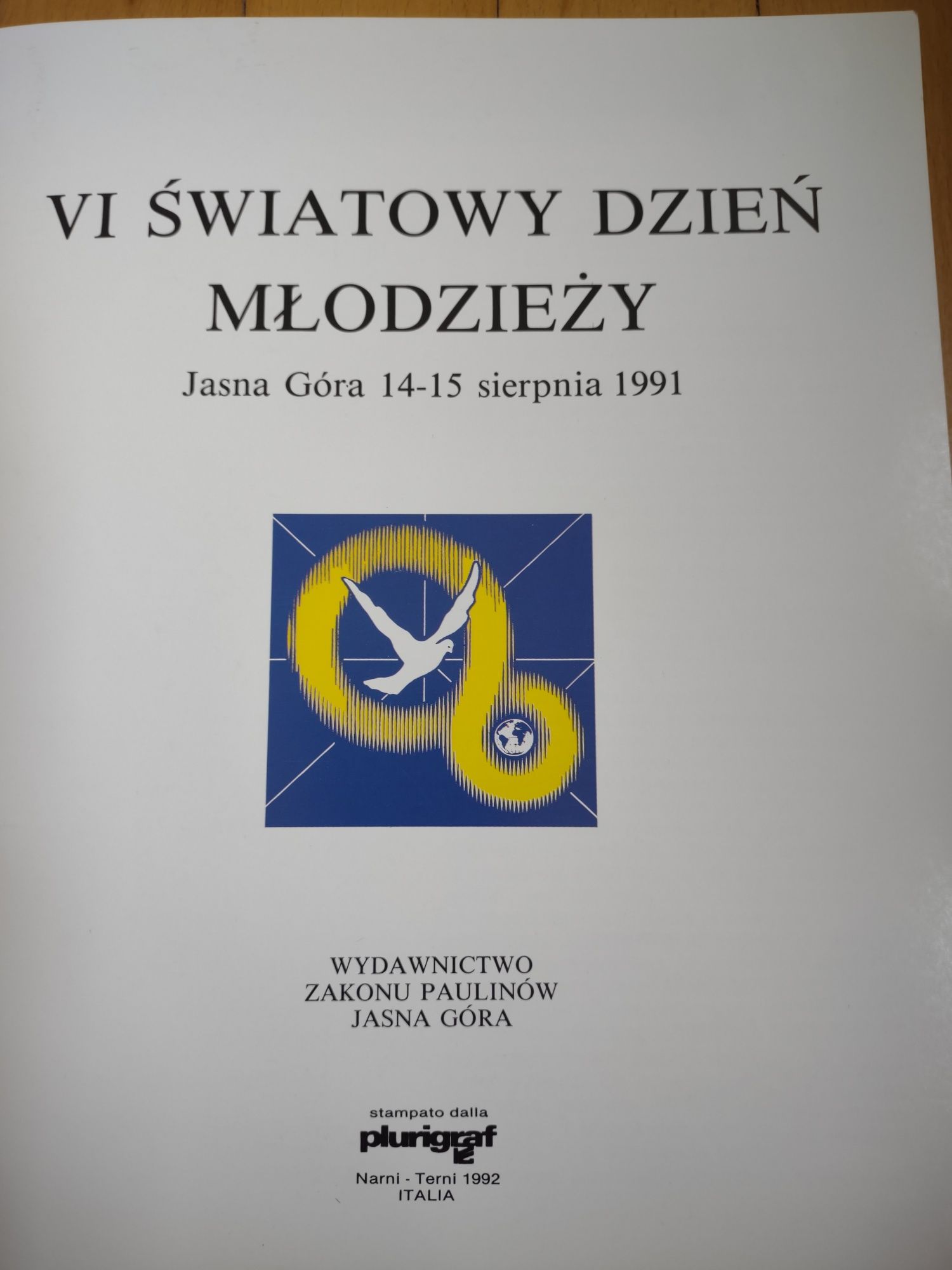 Vl Światowy Dzień Młodzieży Jasna Góra 14-15 sierpnia 1991