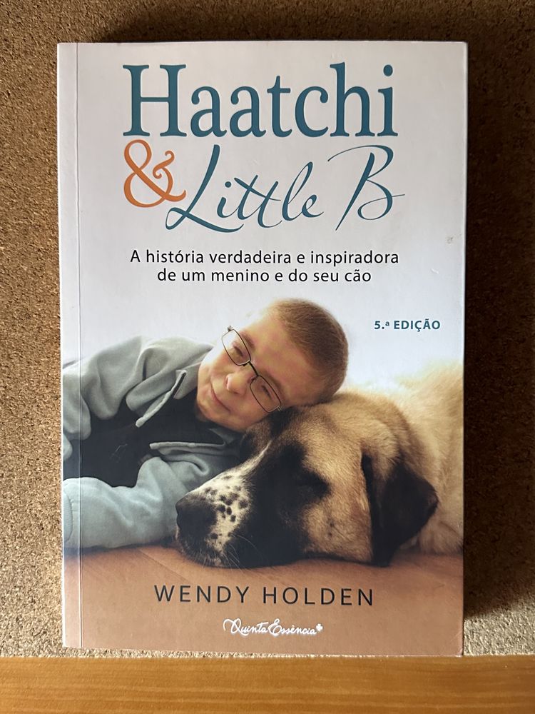 Haatchi & Little B - Wendy Holden