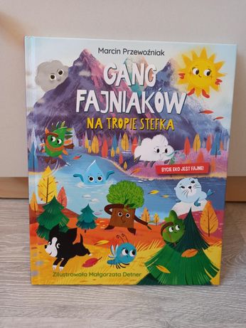 Książka Gang Fajniakow na tropie Stefka
