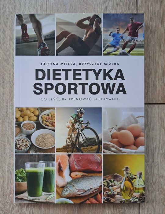 Książka Dietetyka sportowa. Co jeść, by trenować efektywnie