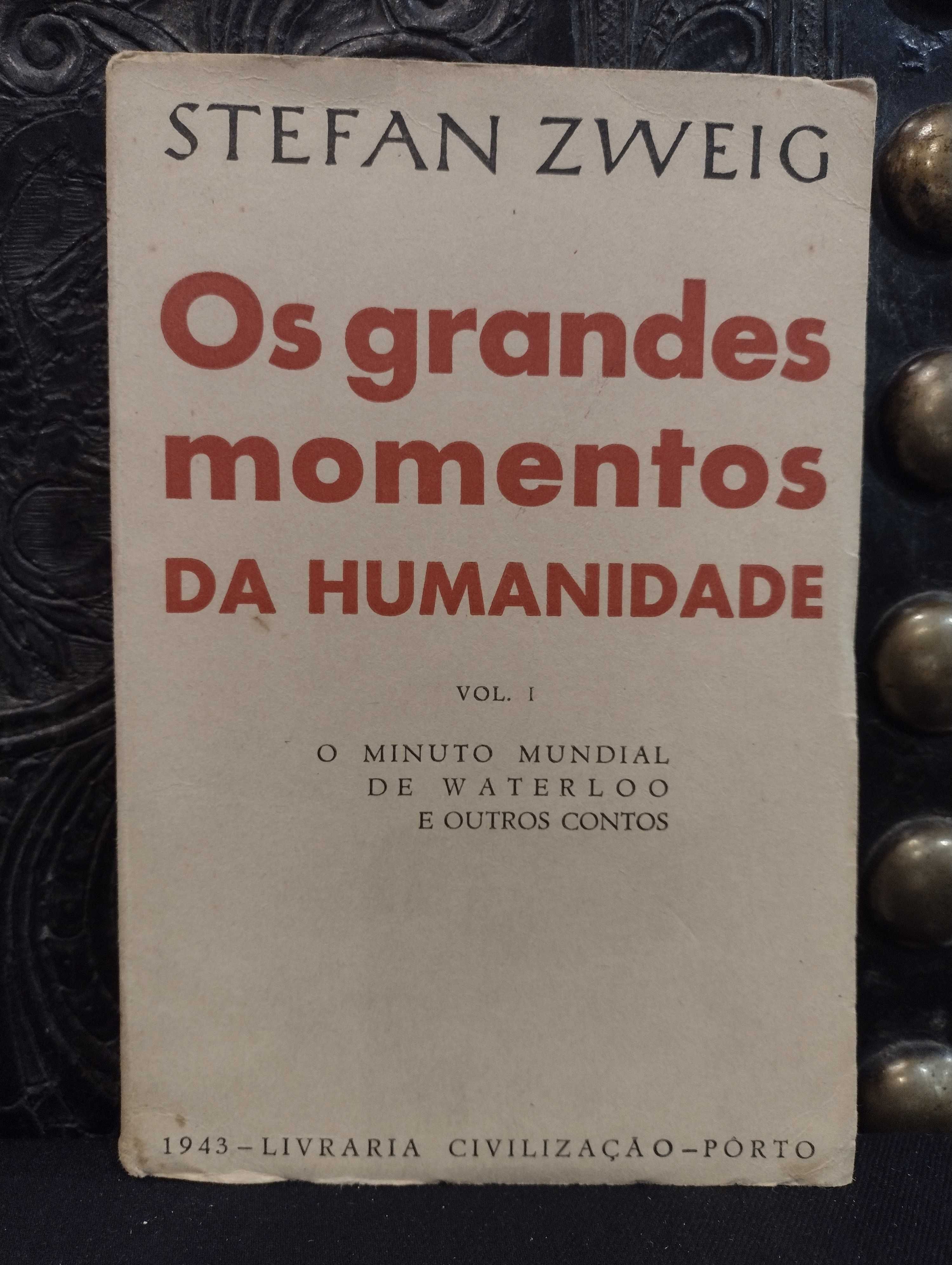 Os grandes momentos da Humanidade - Stefan Sweig