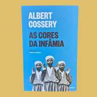 As Cores da da Infâmia - Albert Cossery